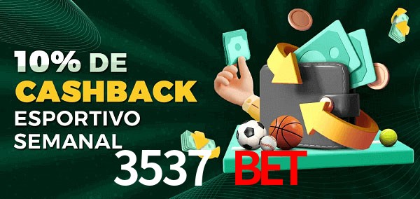 10% de bônus de cashback na 3537 bet